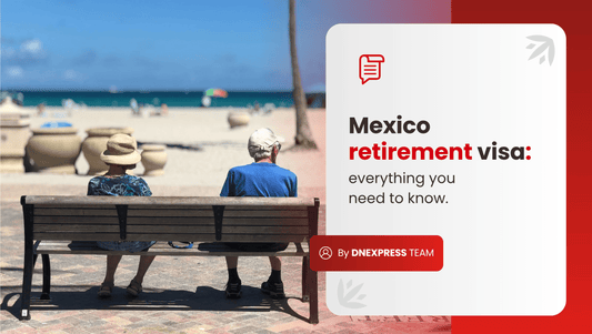 Mexico Retirement Visa: Everything You Need to Know