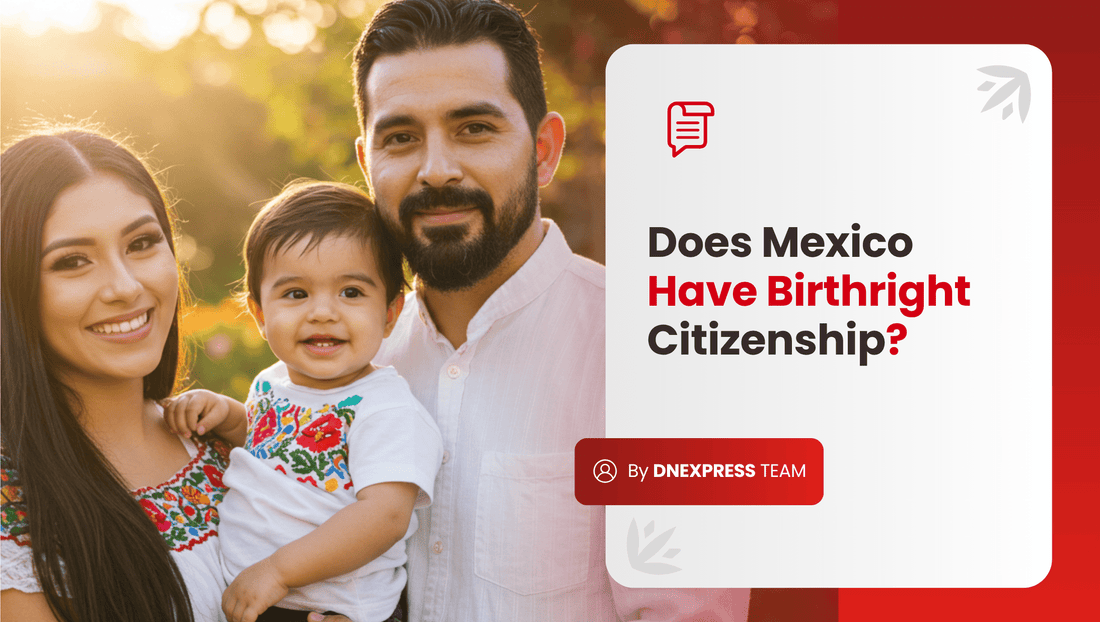 Does Mexico Have Birthright Citizenship?