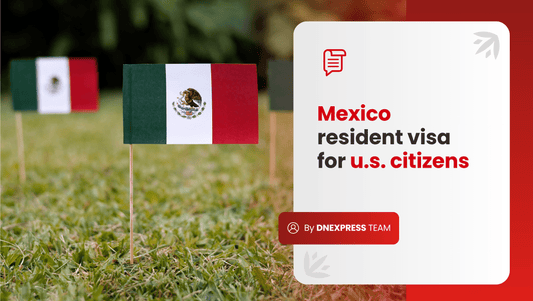 Mexico Resident Visa for U.S. Citizens