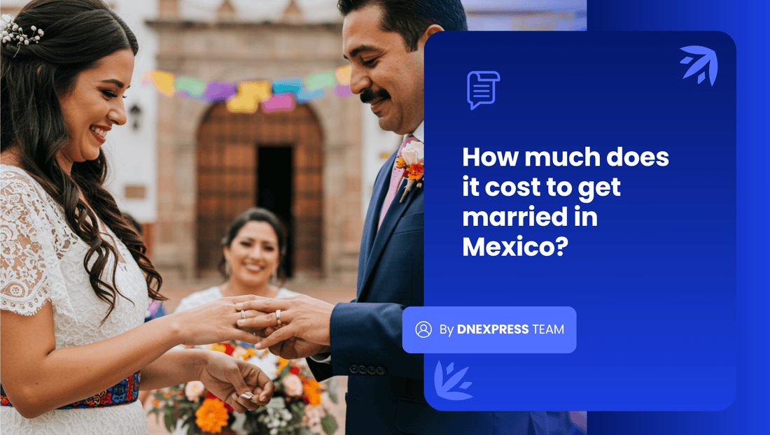 How Much Does It Cost to Get Married in Mexico?
