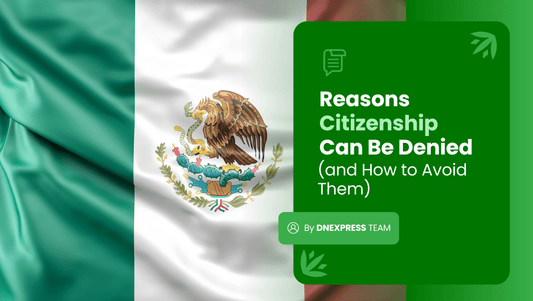 Reasons Citizenship Can Be Denied (and How to Avoid Them)