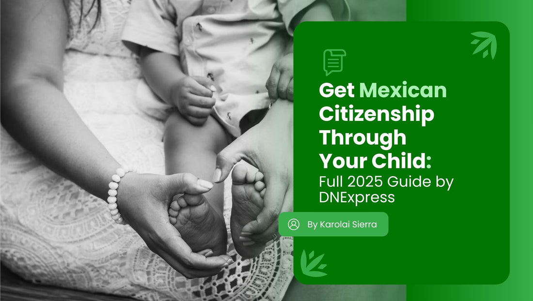 Get Mexican Citizenship Through Your Children