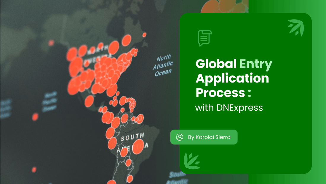  Global Entry Application Process with DNExpress