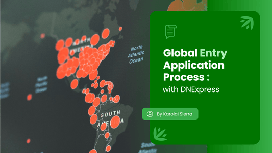  Global Entry Application Process with DNExpress