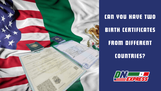 Can You Have Two Birth Certificates From Different Countries?