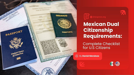 Mexican dual citizenship requirements - American and Mexican passport with birth certificates