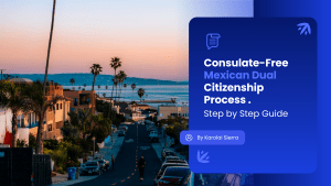 Consulate Free Mexican Dual Citizenship Process